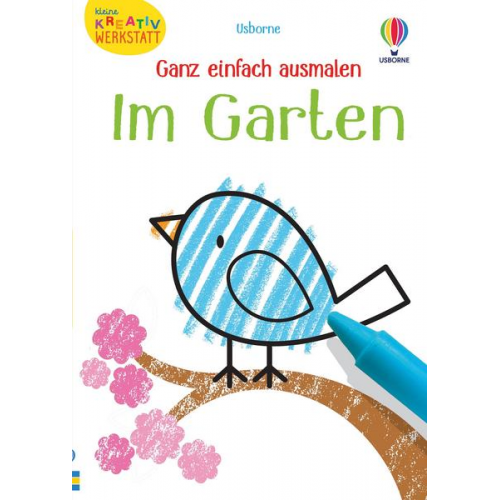 Kirsteen Robson - Kleine Kreativ-Werkstatt - Ganz einfach ausmalen: Im Garten