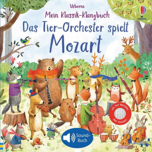 Sam Taplin - Mein Klassik-Klangbuch: Das Tier-Orchester spielt Mozart