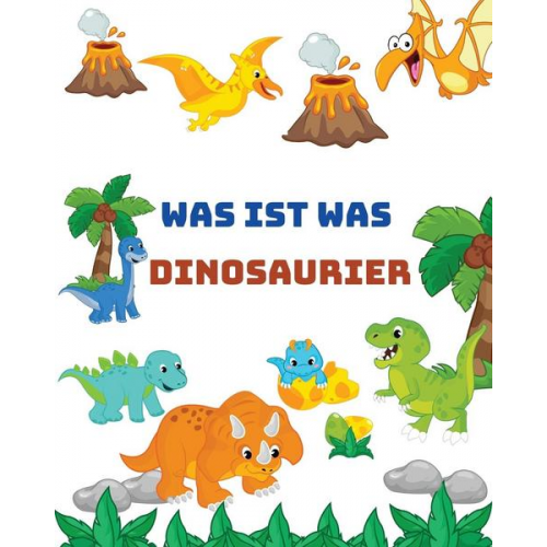 Annie O. Cilor - Was Ist Was Dinosaurier