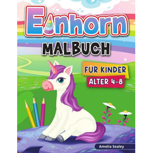 Amelia Sealey - Einhorn Malbuch für Kinder