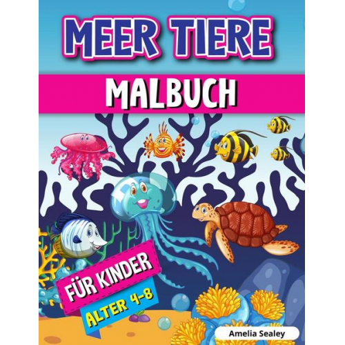 Amelia Sealey - Meerestiere Malbuch für Kinder