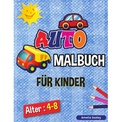 Amelia Sealey - Auto- Malbuch für Kinder