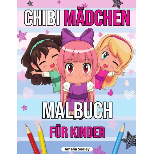 Amelia Sealey - Chibi Mädchen Malbuch für Kinder