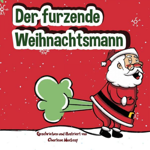 Charlie Mackesy - Der furzende Weihnachtsmann