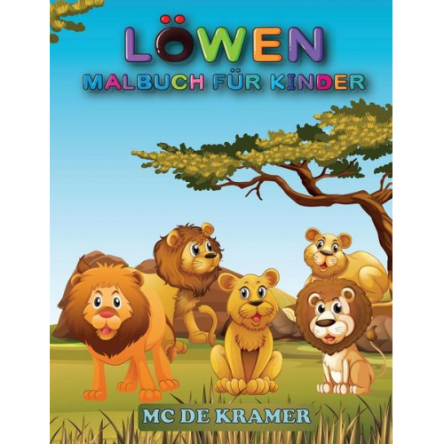 M. C. de Kramer - Löwen Malbuch für Kinder