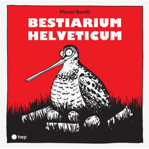 Marcel Barelli - Bestiarium Helveticum