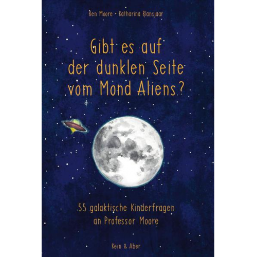 Ben Moore & Katharina Blansjaar - Gibt es auf der dunklen Seite vom Mond Aliens?