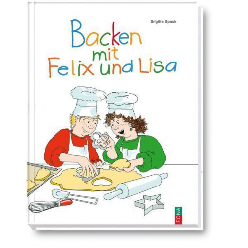 Brigitte Speck - Backen mit Felix und Lisa