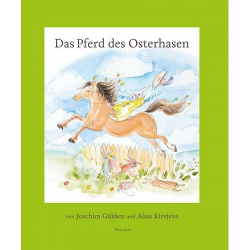 Joachim Gülden - Das Pferd des Osterhasen