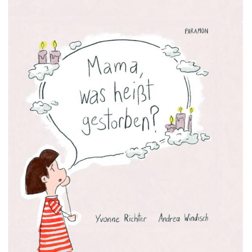 Yvonne Richter - Mama, was heißt gestorben?