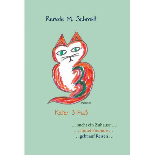 Renate M. Schmidt - Kater 3 Fuß