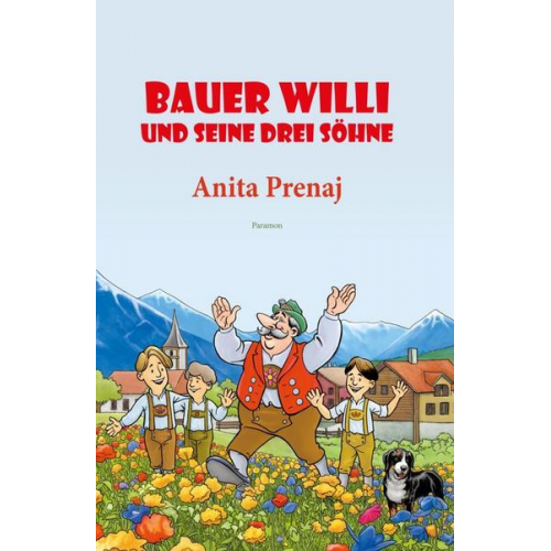 Anita Prenaj - Bauer Willi und seine drei Söhne