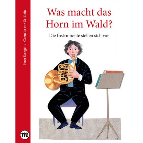 Peter Stangel & Cornelia Seidlein - Was macht das Horn im Wald?