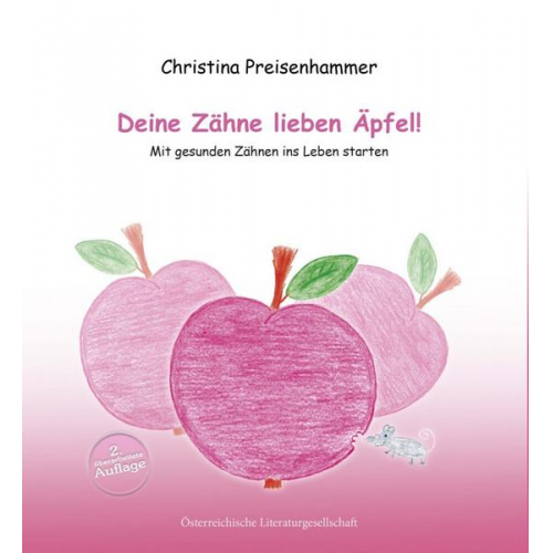 Christina Preisenhammer - Deine Zähne lieben Äpfel