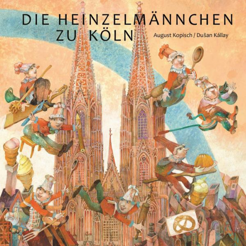 August Kopisch - Die Heinzelmännchen zu Köln