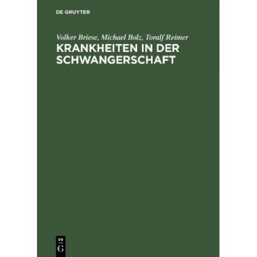 Michael Bolz & Volker Briese & Toralf Reimer - Briese, V: Krankheiten in der Schwangerschaft