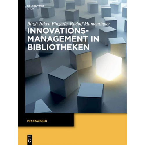 Birgit Inken Fingerle & Rudolf Mumenthaler - Innovationsmanagement in Bibliotheken