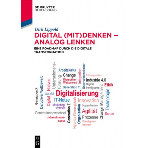 Dirk Lippold - Digital (mit)denken – analog lenken