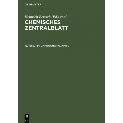 Chemisches Zentralblatt, 15/1952, 134. Jahrgang, 10. April