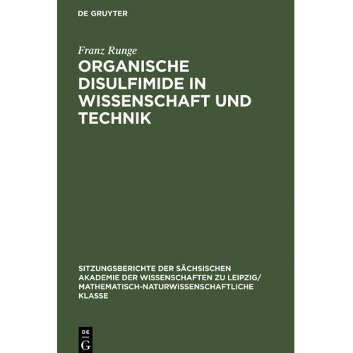 Franz Runge - Organische Disulfimide in Wissenschaft und Technik