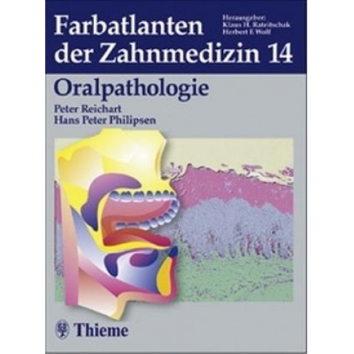 Peter A. Reichart & Hans Peter Philipsen - Oralpathologie