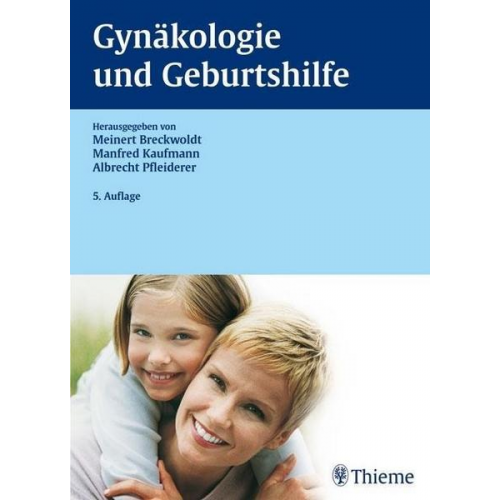 Albrecht Pfleiderer & Manfred Kaufmann & Meinert Breckwoldt - Gynäkologie und Geburtshilfe