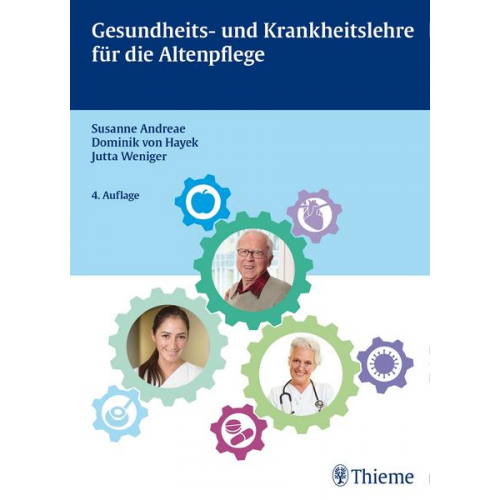 Susanne Andreae & Jutta Weniger & Dominik Hayek - Gesundheits- und Krankheitslehre für die Altenpflege