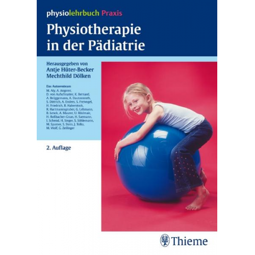 Mechthild Dölken & Antje Hüter-Becker - Physiotherapie in der Pädiatrie