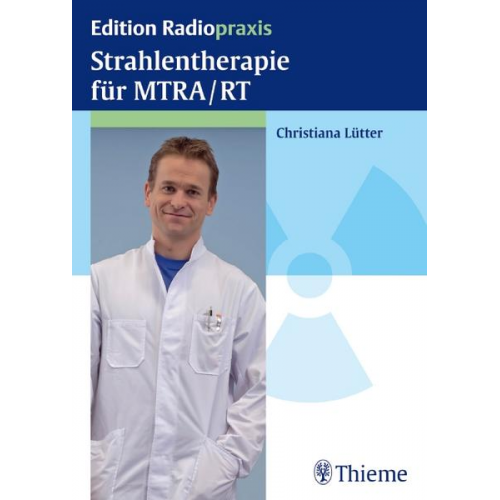Christiana Lütter - Strahlentherapie für MTRA/RT