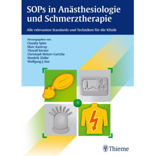 Wolfgang J. Kox & Hendrik Zielke & Christoph Melzer-Gartzke & Thoralf Kerner & Marc Kastrup - SOPs in Anästhesiologie und Schmerztherapie
