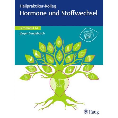 Heilpraktiker-Kolleg - Hormone und Stoffwechsel – Lernmodul 14