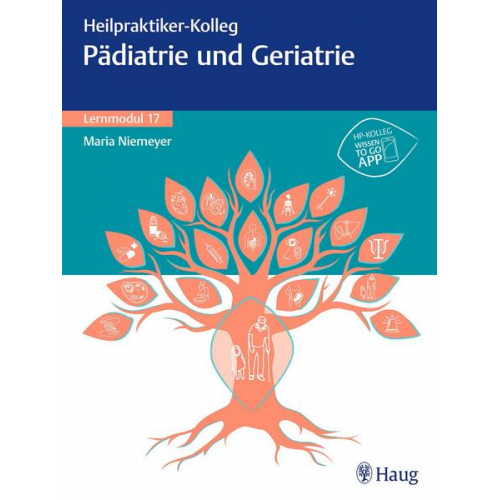 Heilpraktiker-Kolleg - Pädiatrie und Geriatrie – Lernmodul 17