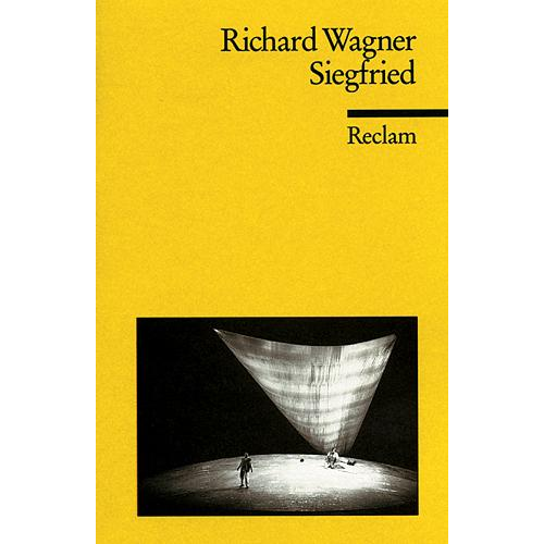 Richard Wagner - Der Ring des Nibelungen. Zweiter Tag: Siegfried