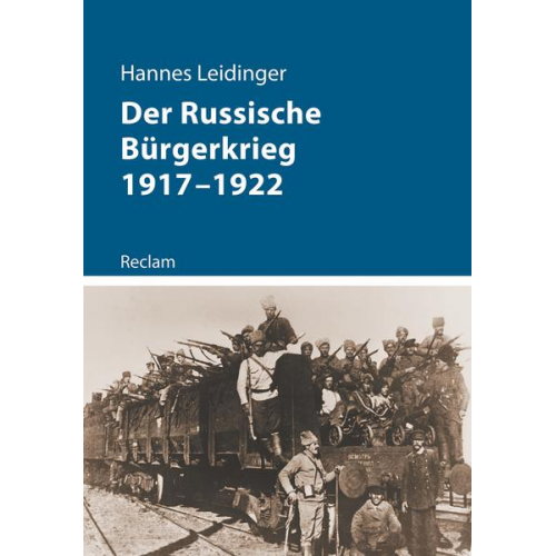 Hannes Leidinger - Der Russische Bürgerkrieg 1917–1922