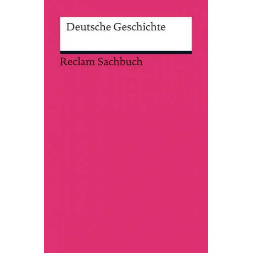 Ulf Dirlmeier & Andreas Gestrich & Ulrich Herrmann & Ernst Hinrichs & Konrad H. Jarausch - Deutsche Geschichte