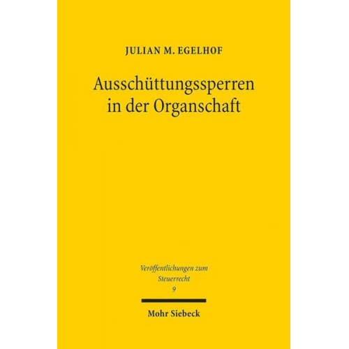 Julian M. Egelhof - Ausschüttungssperren in der Organschaft