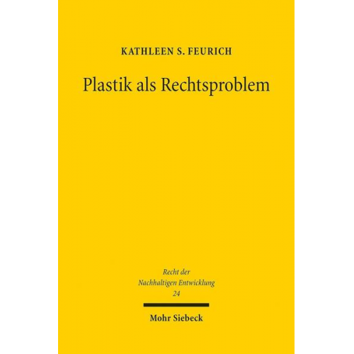 Kathleen S. Feurich - Plastik als Rechtsproblem