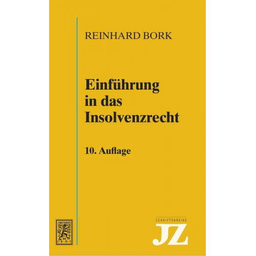 Reinhard Bork - Einführung in das Insolvenzrecht