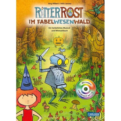 Jörg Hilbert & Felix Janosa - Ritter Rost: Ritter Rost im Fabelwesenwald (Ritter Rost mit CD und zum Streamen, Bd. ?)