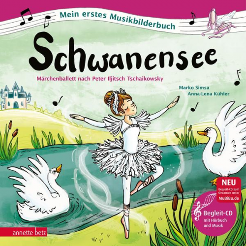 Marko Simsa - Schwanensee (Mein erstes Musikbilderbuch mit CD und zum Streamen)