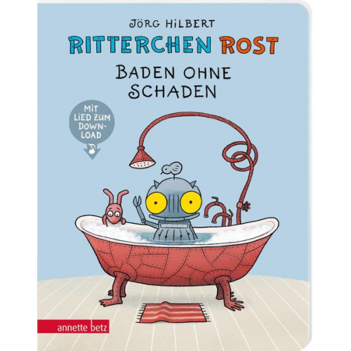 Jörg Hilbert - Ritterchen Rost - Baden ohne Schaden: Pappbilderbuch (Ritterchen Rost)