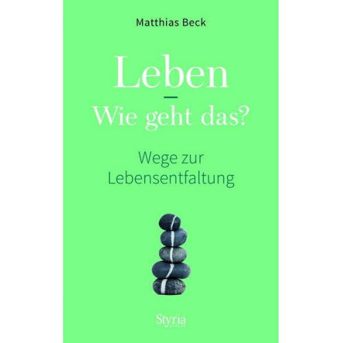 Matthias Beck - Leben - Wie geht das?