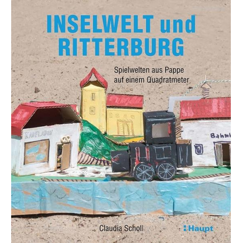 Claudia Scholl - Inselwelt und Ritterburg