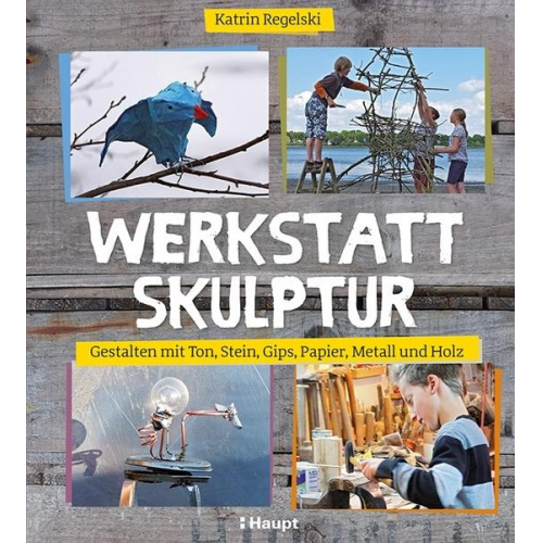 Katrin Regelski - Werkstatt Skulptur