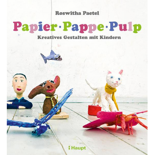 Roswitha Paetel - Papier, Pappe, Pulp