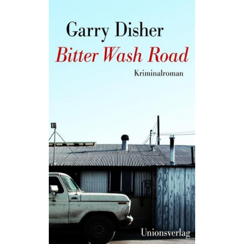 Garry Disher - Bitter Wash Road