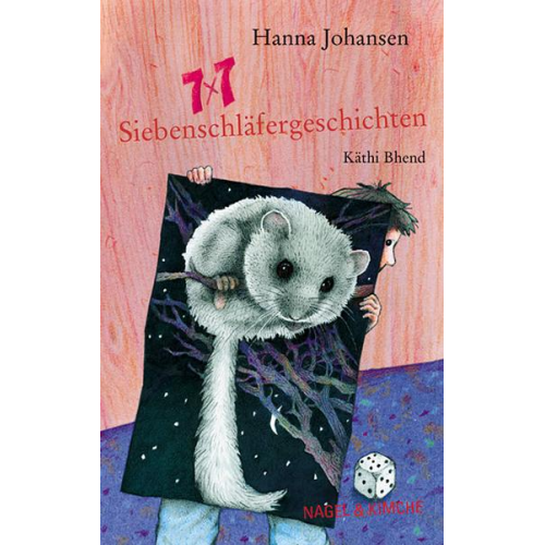 Hanna Johansen - 7 x 7 Siebenschläfergeschichten