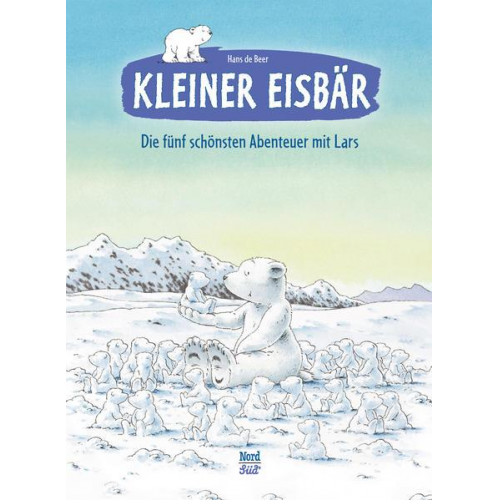 72045 - Kleiner Eisbär: Die fünf schönsten Abenteuer mit Lars