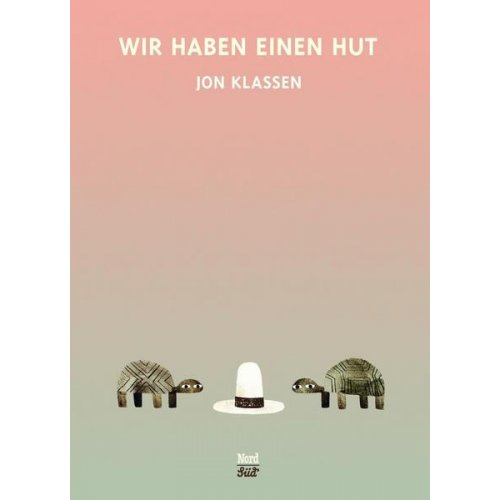 Jon Klassen - Wir haben einen Hut