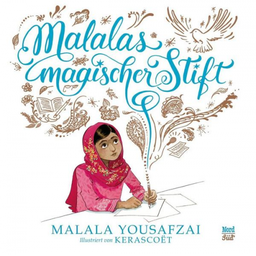 Malala Yousafzai - Malalas magischer Stift